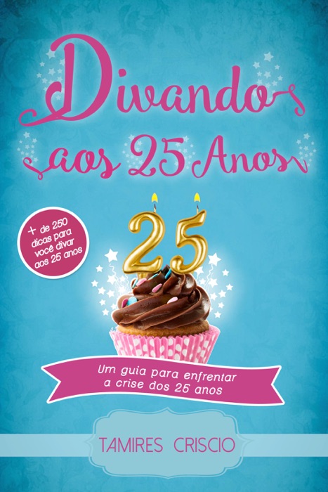 Divando aos 25 anos