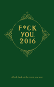 F**k You, 2016 - Bob A. N. Grypants