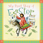 My First Story of Easter - Tim Dowley