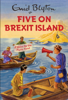 Five on Brexit Island - Bruno Vincent