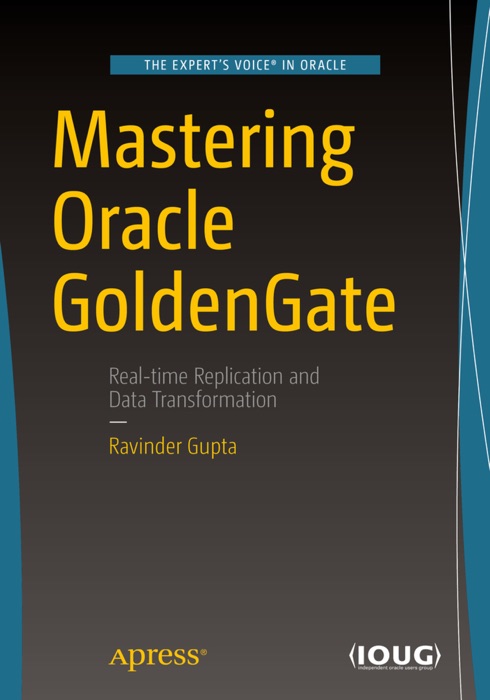 Mastering Oracle GoldenGate