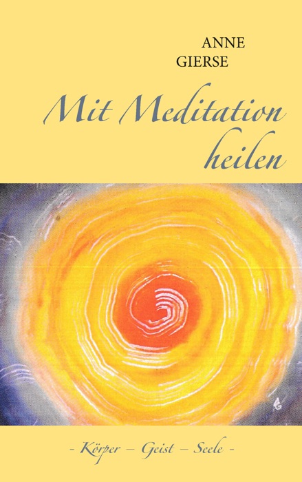 Mit Meditation heilen