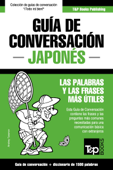 Guía de Conversación Español-Japonés y diccionario conciso de 1500 palabras - Andrey Taranov