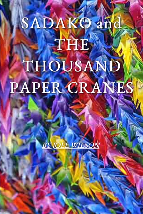 Sadako and the Thousand Paper Cranes