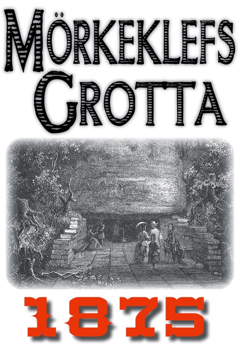 Ett besök till Mörkeklefs grotta år 1875