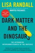 Dark Matter and the Dinosaurs - Lisa Randall