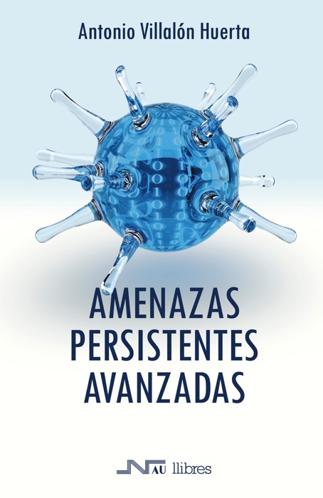 Amenazas Persistentes Avanzadas