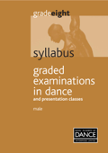 Grade 8 Male: Graded Examinations in Dance and Presentation Classes - Royal Academy of Dance