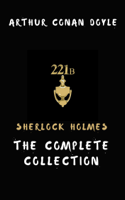Arthur Conan Doyle - Sherlock Holmes: The Complete Collection artwork