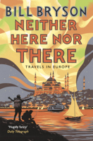 Bill Bryson - Neither Here, Nor There artwork