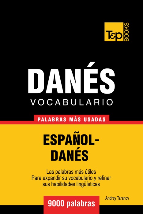 Vocabulario Español-Danés: 9000 Palabras Más Usadas