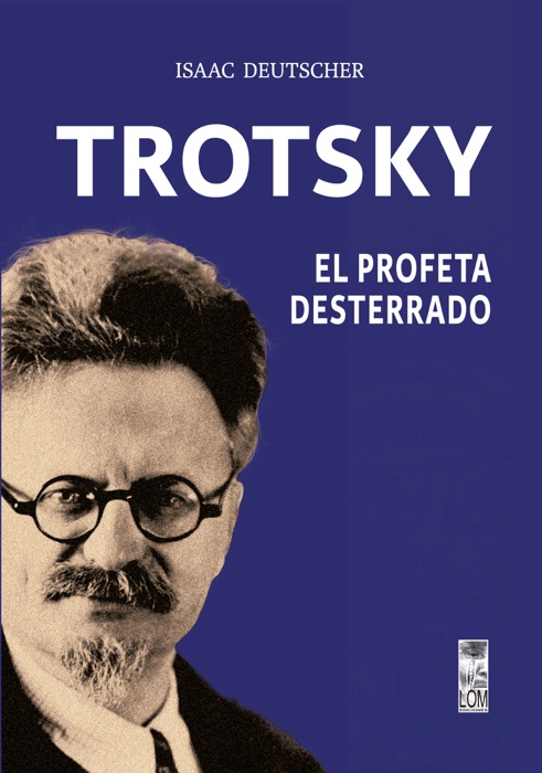 Trotsky, el profeta desterrado