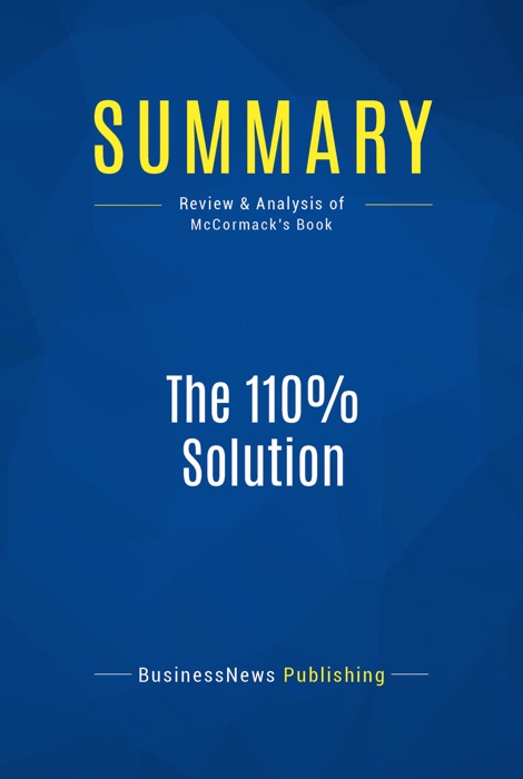 Summary: The 110% Solution