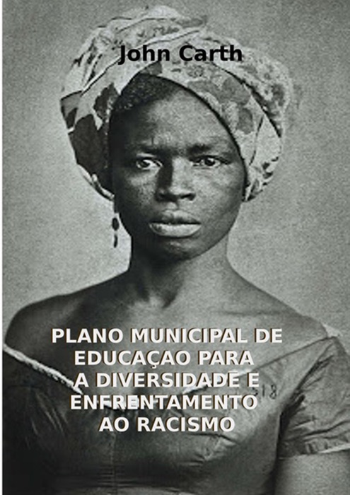 Plano Municipal De EducaÇao Para A Diversidade E Enfrentamento Ao Racismo