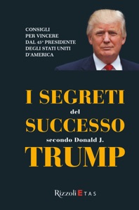 I segreti del successo secondo Donald J. Trump Book Cover