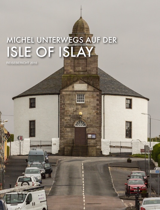 Michel unterwegs auf Isle of Islay