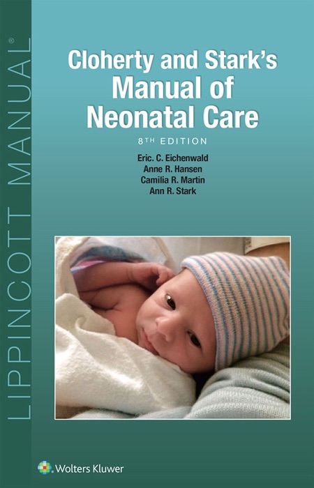 Cloherty and Stark’s Manual of Neonatal Care