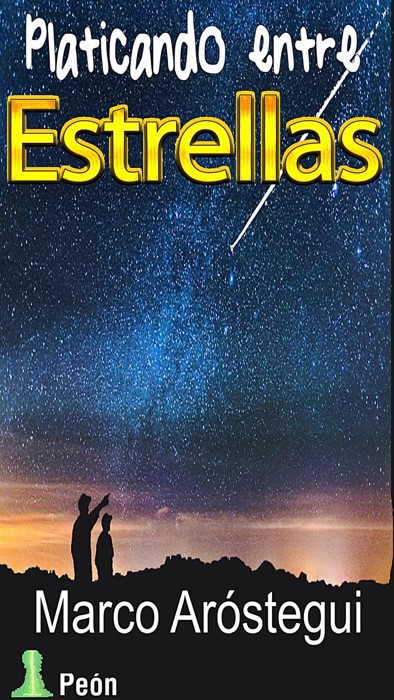 Platicando entre estrellas