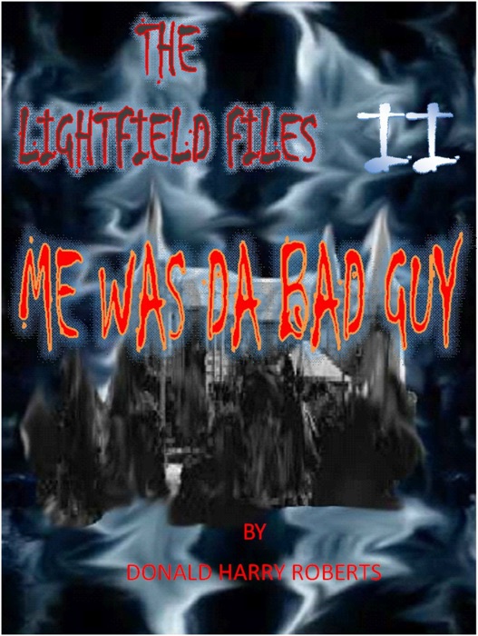 Me Was Da Bad Guy