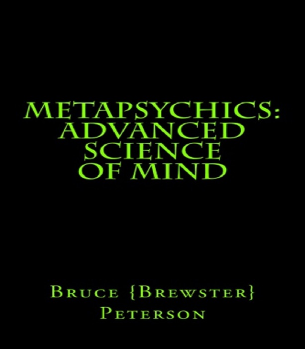 MetaPsychics: Advanced Science Of Mind