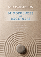 Jon Kabat-Zinn - Mindfulness for Beginners artwork