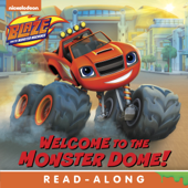 Welcome to the Monster Dome (Blaze and the Monster Machines) (Enhanced Edition) - Nickelodeon Publishing