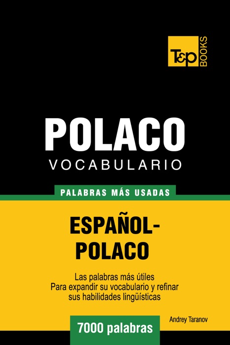 Vocabulario Español-Polaco: 7000 Palabras Más Usadas