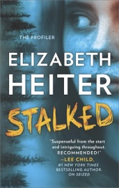 Stalked - Elizabeth Heiter by  Elizabeth Heiter PDF Download