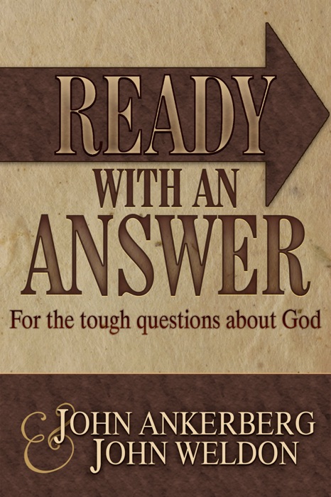 Ready With an Answer For the Tough Questions About God