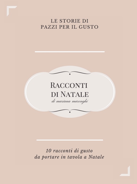 Racconti di Natale. Dieci storie di gusto da portare in tavola a Natale