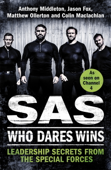 SAS: Who Dares Wins - Anthony Middleton, Jason Fox, Matthew Ollerton & Colin Maclachlan