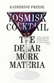 Kosmisk cocktail - Katherine Freese