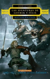 Las aventuras de Gotrek y Félix. Matahermanos nº 01 - David Guymer by  David Guymer PDF Download