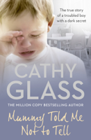Cathy Glass - Mummy Told Me Not to Tell artwork