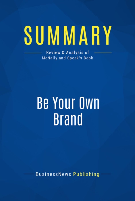 Summary: Be Your Own Brand