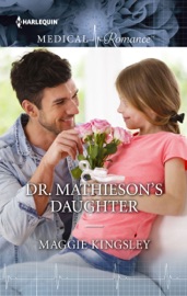 Dr. Mathieson's Daughter - Maggie Kingsley by  Maggie Kingsley PDF Download