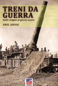 Treni da guerra - Anel Anivac