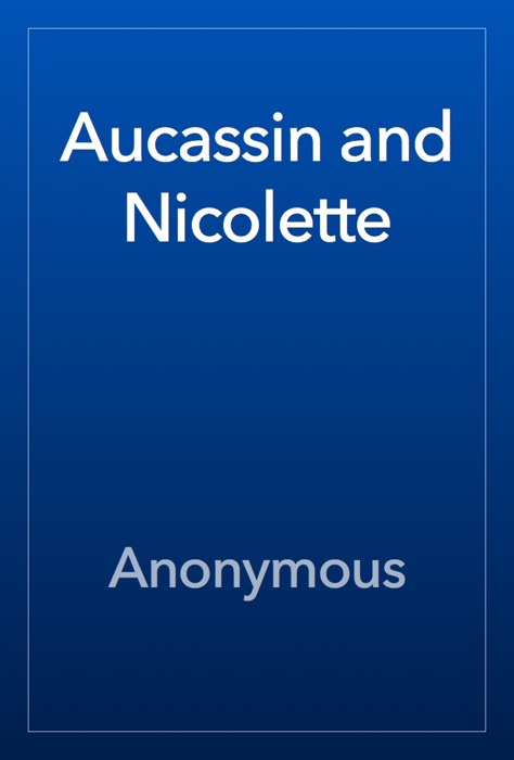 Aucassin and Nicolette