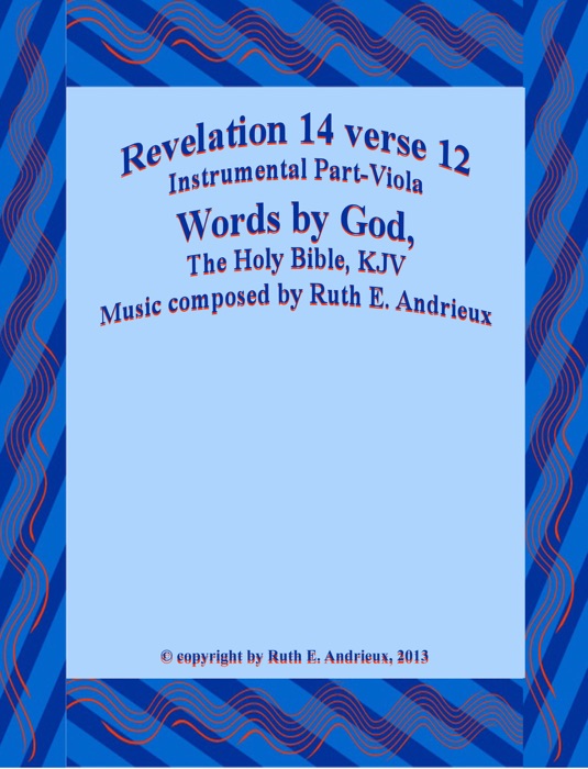 Revelation 14 verse 12, Instrumental Part-Viola