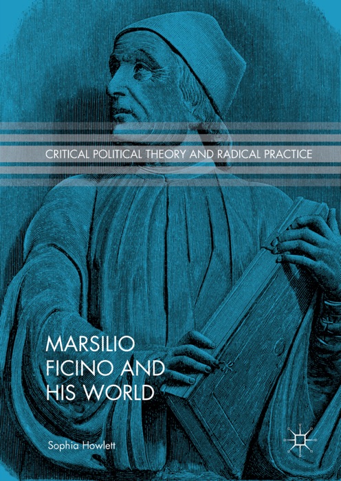 Marsilio Ficino and His World