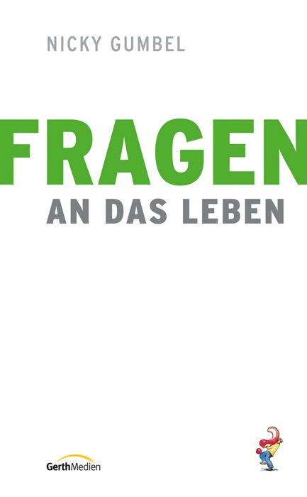 Fragen an das Leben