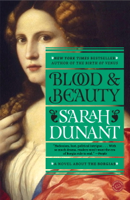 Sarah Dunant - Blood and Beauty artwork