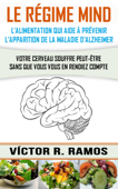Le régime MIND, l’alimentation qui aide à prévenir l’apparition de la maladie d’Alzheimer - Victor R. Ramos
