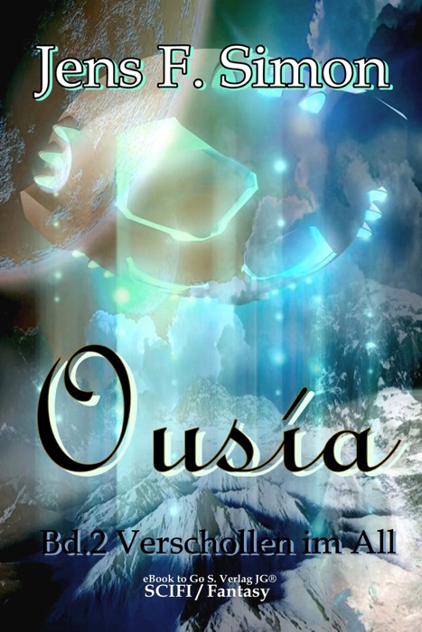 Ousía (Bd.2): Verschollen in All