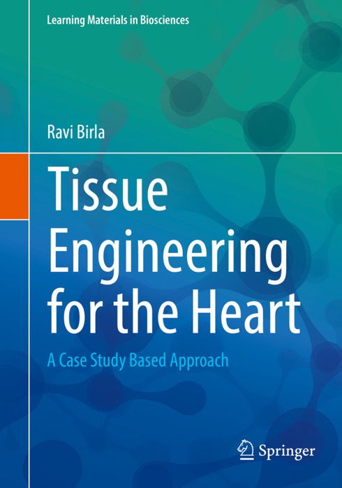 Tissue Engineering for the Heart