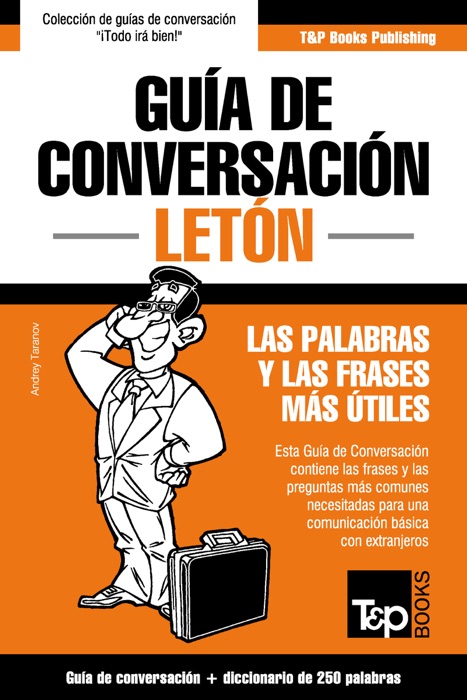 Guía de Conversación Español-Letón y mini diccionario de 250 palabras