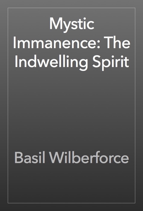 Mystic Immanence: The Indwelling Spirit