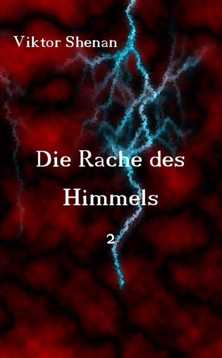 Die Rache des Himmels 2