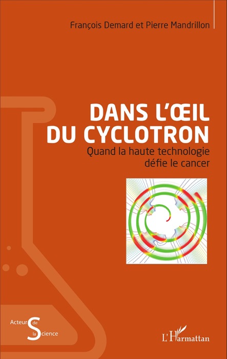 Dans l'œil du cyclotron