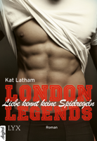 Kat Latham - London Legends - Liebe kennt keine Spielregeln artwork